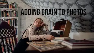 Adding Grain to Photos in Lightroom