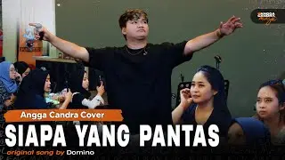 Siapa Yang Pantas - Domino | Cover by Angga candra ft Himalaya project at Giga Culinary Cianjur