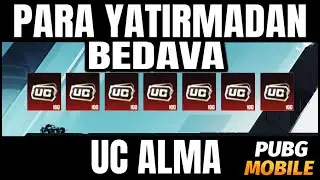 PARA YATIRMADAN BEDAVA UC ALMA | BEDAVA UC | PUBG Mobile