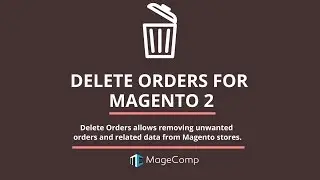 Magento 2 Delete Orders Extension | Delete Test Orders for Magento 2