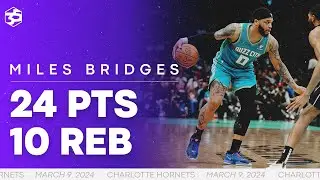 Miles Bridges Finishes with Double-Double against Nets | 3/9/2024