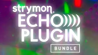 Strymon Echo Plugin Bundle