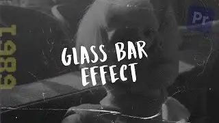 Glass Bar Effect in Premiere Pro: Quick & Easy Tutorial