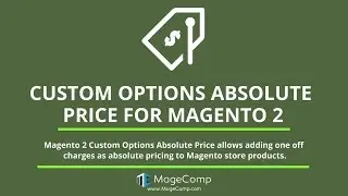 Magento 2 Custom Options Absolute Price Extension - MageComp