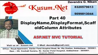 Part 40 DisplayName,DisplayFormat,ScaffoldColumn Attributes || ASP.NET MVC TUTORIAL