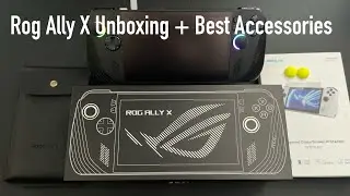 Rog Ally X Unboxing and Best Accessories List