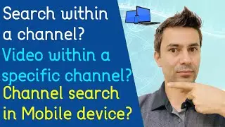 How to search video with in a channel in YouTube on your mobile device?