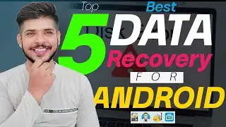 Top 5 Data Recovery Apps for Android 2023, Best Apps to Recover Pictures, Videos & File