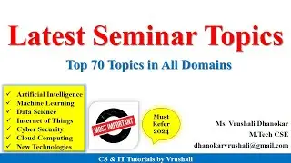 Top 70 Latest Seminar Topics in All Domains | CS | IT | AIDS | AIML | Must Refer