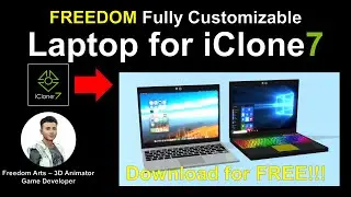 FREEDOMs FULLY CUSTOMIZABLE laptop, FREE iProp for iClone