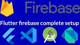 Flutter Firebase complete setup vs code 2022 quick and easy way