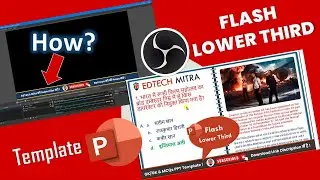 Flash Lower Third PowerPoint Template for OBS User || EdTech Mitra