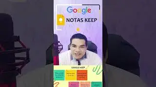 Organiza tus Notas y Apuntes, con GOOGLE KEEP