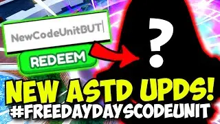 New ASTD Updates, Blessings & New CODE UNIT But... #freedaydayscodeunit