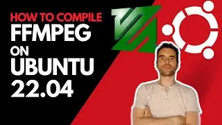 FFMPEG COMPILING on Ubuntu 22.04!