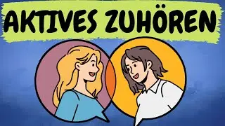 AKTIVES ZUHÖREN nach Carl Rogers - die 7 Techniken einfach erklärt mit Beispielen | ERZIEHERKANAL