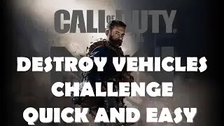 Call of Duty: Modern Warfare. How to destroy vehicles quick and easy! Destroy 25 Vehicles Challenge!