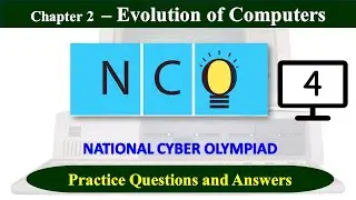 CLASS - 4 | NCO 2023-24 | Chapter-2 : Evolution of Computers | Practice Question - Answers | SOF NCO