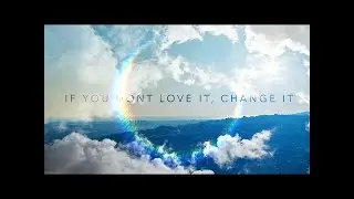 If you don't love it, Change it (Official Film)(2015)