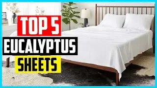 ▶️Top 5 Best Eucalyptus Sheets in 2023