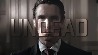 KSLV - Undead [Slowed] | American Psycho | Patrick Bateman | Edit