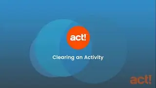 Act! Premium Cloud Mobile - Clearing an Activity