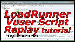 LoadRunner VuGen Tutorial-LoadRunner Vugen-Loadrunner Scripting Tutorial-Loadrunner Scripting Replay