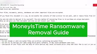 How to Remove MoneyIsTime Ransomware + Recover Files?