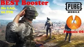 Phoenix OS Best Booster for PUBG MOBILE 0.13.0 Lag Fix!!! 60FPS!!!