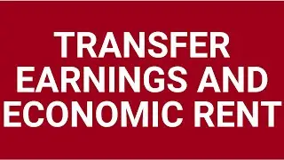 Transfer earnings and economic rent