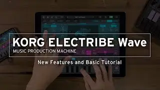 ELECTRIBE Wave v2: New Features and Basic Tutorial