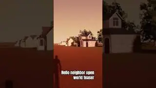 Hello neighbor open world teaser #fangame #prototype #helloneighbor #teaser #map