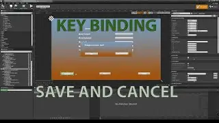 UE4. Key Binding. Сохранение и отмена изменений