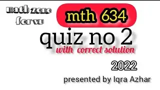 mth634 quiz 2 solution 2022