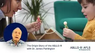 The Origin Story of the ABLLS-R with Dr. James Partington