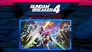 GUNDAM BREAKER 4 - Voice Actor Showcase