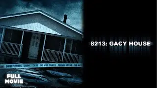 8213: Gacy House | HD | Horror | Full Movie en English