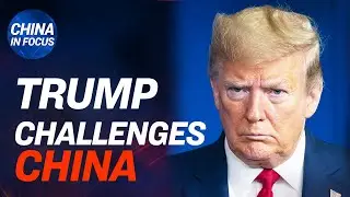 Trump challenges China reporting on CCP virus; CCP’s influence on WHO; Virus follows communism ties