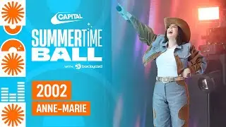 Anne-Marie - 2002 (Live at Capitals Summertime Ball 2023) | Capital