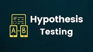 Hypothesis Testing