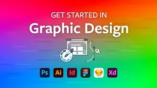 How to Get Started in Graphic Design