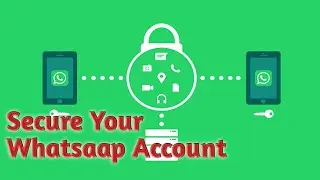 Whatsapp Security Settings | Whatsapp Security Lock | अपना व्हाट्सएप्प सुरक्षित कैसे करे