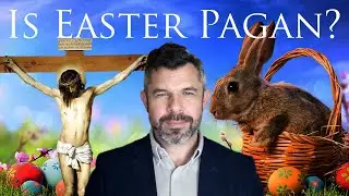 Is Easter Pagan? Easter Eggs? Easter Bunnies? Goddess Worship?