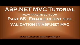 Part 85   Enable client side validation in asp net mvc