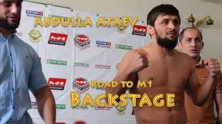 Abdulla Ataev. Road to M1. Backstage