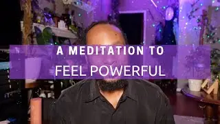 a meditation to feel powerful