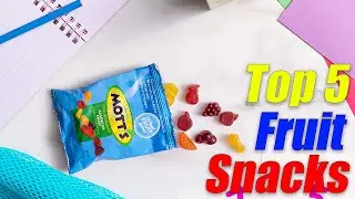 Top 5 Fruit Snacks Reviews [TOP 5 PICKS]