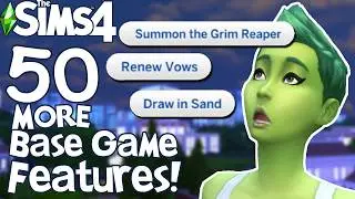 The Sims 4: 50 MORE BASE GAME FEATURES You Might Not Know!