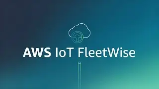 Enabling Data Interoperability with AWS IoT FleetWise | Amazon Web Services