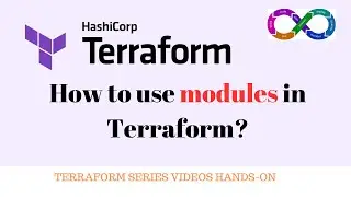 How to use modules in Terraform | Demo with explanation | Understanding module and how to use it